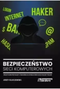 Bezpieczeństwo sieci komputerowych Praktyczne przykłady i ćwiczenia w symulatorze Cisco Packet Tracer Książki Podręczniki i lektury