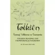 Poznaj Tolkiena w Poznaniu Tolkien Reading Day Książki Nauki humanistyczne