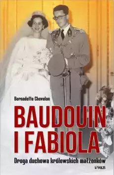 Baoudouin i Fabiola Książki Biograficzne