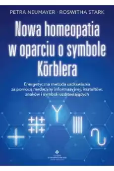 Nowa homeopatia w oparciu o symbole Körblera Książki Zdrowie medycyna