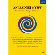 Ani żadnej wyspy Rozmowy o Rosji i Ukrainie Książki Literatura faktu