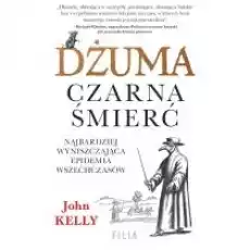 Dżuma Czarna śmierć Książki Literatura faktu