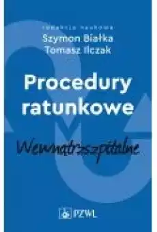 Procedury ratunkowe wewnątrzszpitalne Tom 2 Książki Zdrowie medycyna