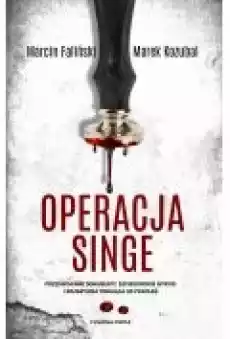 Operacja Singe Operacja Rafael Tom 2 Książki Kryminał sensacja thriller horror