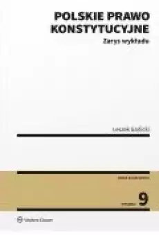 Polskie prawo konstytucyjne Zarys wykładu Wydanie 9 Książki Ebooki