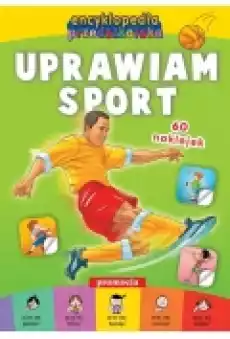 Encyklopedia przedszkolaka Uprawiam sport Książki Dla dzieci