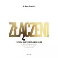 ZŁĄCZENI Przysięga małżeńska czarno na białym Książki Religia