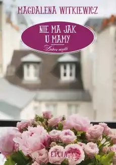 Nie ma jak u mamy Książki Romans