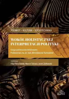 Wokół holistycznej interpretacji polityki Książki Polityka