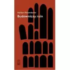 Budowniczy ruin Książki Literatura piękna