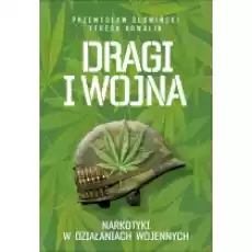 Dragi i wojna Narkotyki w działaniach wojennych Książki Historia