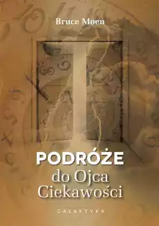 Podróż do ojca ciekawości Książki Poradniki