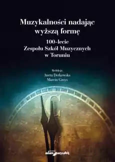 Muzykalności nadając wyższą formę Książki Historia