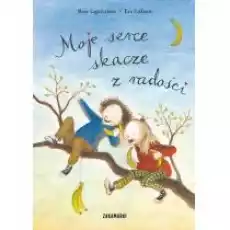 Moje serce skacze z radości Książki Dla dzieci