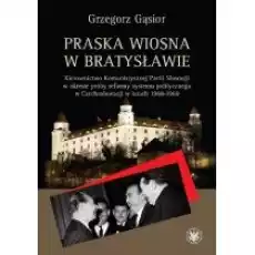 Praska wiosna w Bratysławie Książki Historia