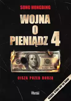 Wojna o pieniądz 4 Cisza przed burzą Książki Biznes i Ekonomia