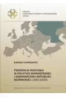 Federacja Rosyjska w polityce wewnętrznej Książki Nauki humanistyczne