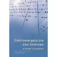 Elektroenergetyczne sieci terenowe Książki Podręczniki i lektury