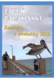 Zapiski z podróży 2015 Książki Ebooki