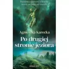 Po drugiej stronie jeziora Tom 1 Książki Dla młodzieży