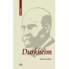 Durkheim Życie i dzieło Książki Nauki humanistyczne