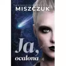 Ja ocalona Wiktoria Biankowska Tom 4 Książki Literatura obyczajowa