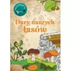 Dary naszych lasów Kolorowanka Książki Dla dzieci