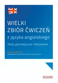 Wielki zbiór ćwiczeń z języka angielskiego wyd 2 Książki Podręczniki w obcych językach