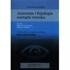 Anatomia i fizjologia narządu wzroku Książki Podręczniki i lektury