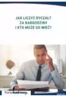 Jak liczyć ryczałt za nadgodziny i kto może go mieć Książki Ebooki