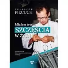 Miałem trochę szczęścia w życiu Książki Biograficzne