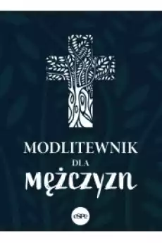 Modlitewnik dla mężczyzn Książki Religia