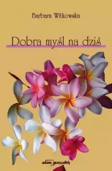 Dobra myśl na dziś Książki PoezjaDramat