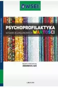 Psychoprofilaktyka w świecie zagubionych wartości Książki Audiobooki