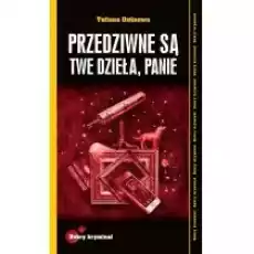 Dobry kryminał Przedziwne są Twe dzieła Panie Książki Kryminał sensacja thriller horror