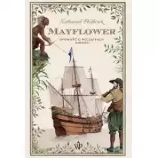 Mayflower Opowieść o początkach Ameryki Książki Historia