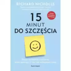 15 minut do szczęścia Książki Nauki humanistyczne