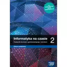 Informatyka na czasie 2 Podręcznik dla liceum ogólnokształcącego i technikum Zakres rozszerzony Szkoły ponadpodstawowe Książki Podręczniki i lektury