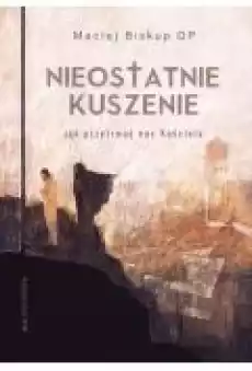 Nieostatnie kuszenie Książki Religia