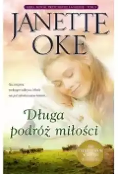 Długa podróż miłości Miłość przychodzi łagodnie Tom 3 Książki Literatura obyczajowa