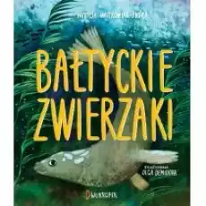 Bałtyckie zwierzaki Książki Dla dzieci