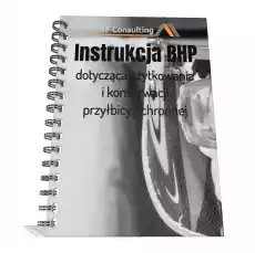 Instrukcja BHP dotycząca użytkowania i konserwacji przyłbicy ochronnej Biuro i firma Odzież obuwie i inne artykuły BHP Instrukcje i znaki BHP