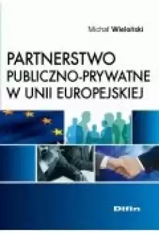 Partnerstwo publicznoprywatne w Unii Europejskiej Książki Ebooki