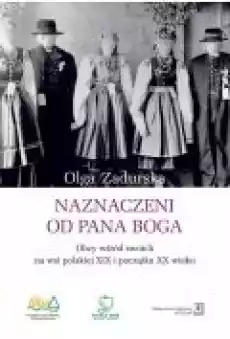 Naznaczeni od Pana Boga Książki Nauki humanistyczne