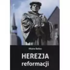 Herezja reformacji Książki Historia