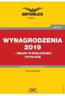 Wynagrodzenia 2019 ndash zmiany w rozliczaniu i wypłacie Książki Ebooki