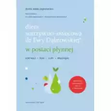 Dieta warzywnoowocowa dr Ewy Dąbrowskiej w postaci płynnej Książki Kulinaria przepisy kulinarne