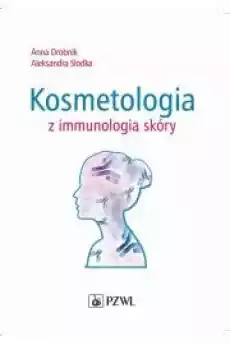 Kosmetologia z immunologią skóry Książki Audiobooki