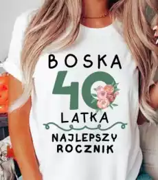 koszulka na 40 urodziny boska 40 Odzież obuwie dodatki Odzież damska Tshirty i koszulki damskie