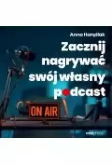 Zacznij nagrywać swój własny podcast Książki Ebooki